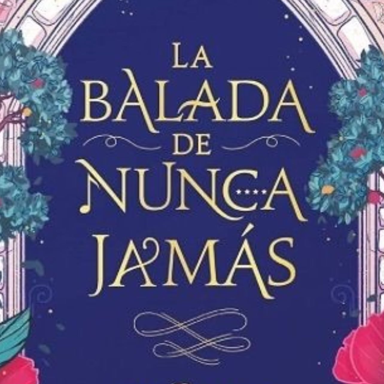 La Balada De Nunca Jamas - Stephanie Garber - Stephanie Garber