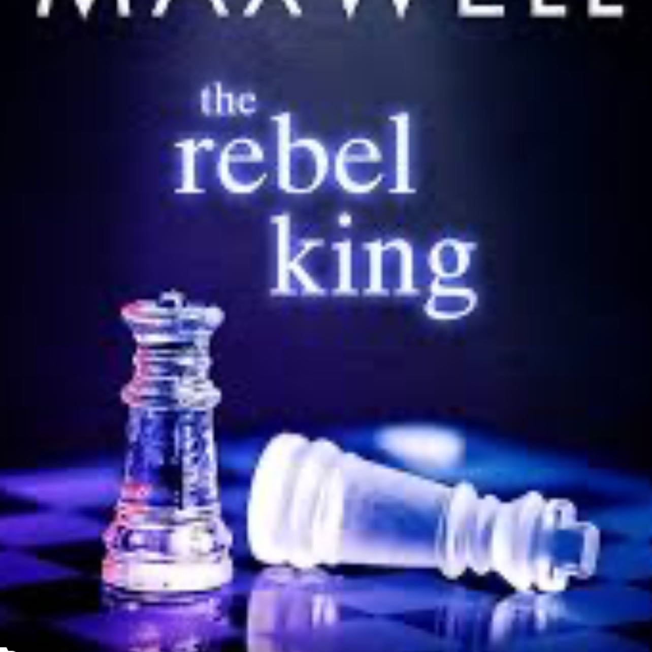 The rebel King - Gina L Maxwell