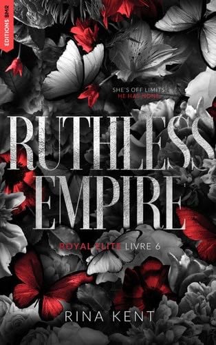 Ruthless Empire, Royal Elite Tome 6 - Rina Kent · 2025