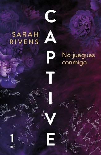 Captive: No juegues conmigo - Sarah Rivens · 2024