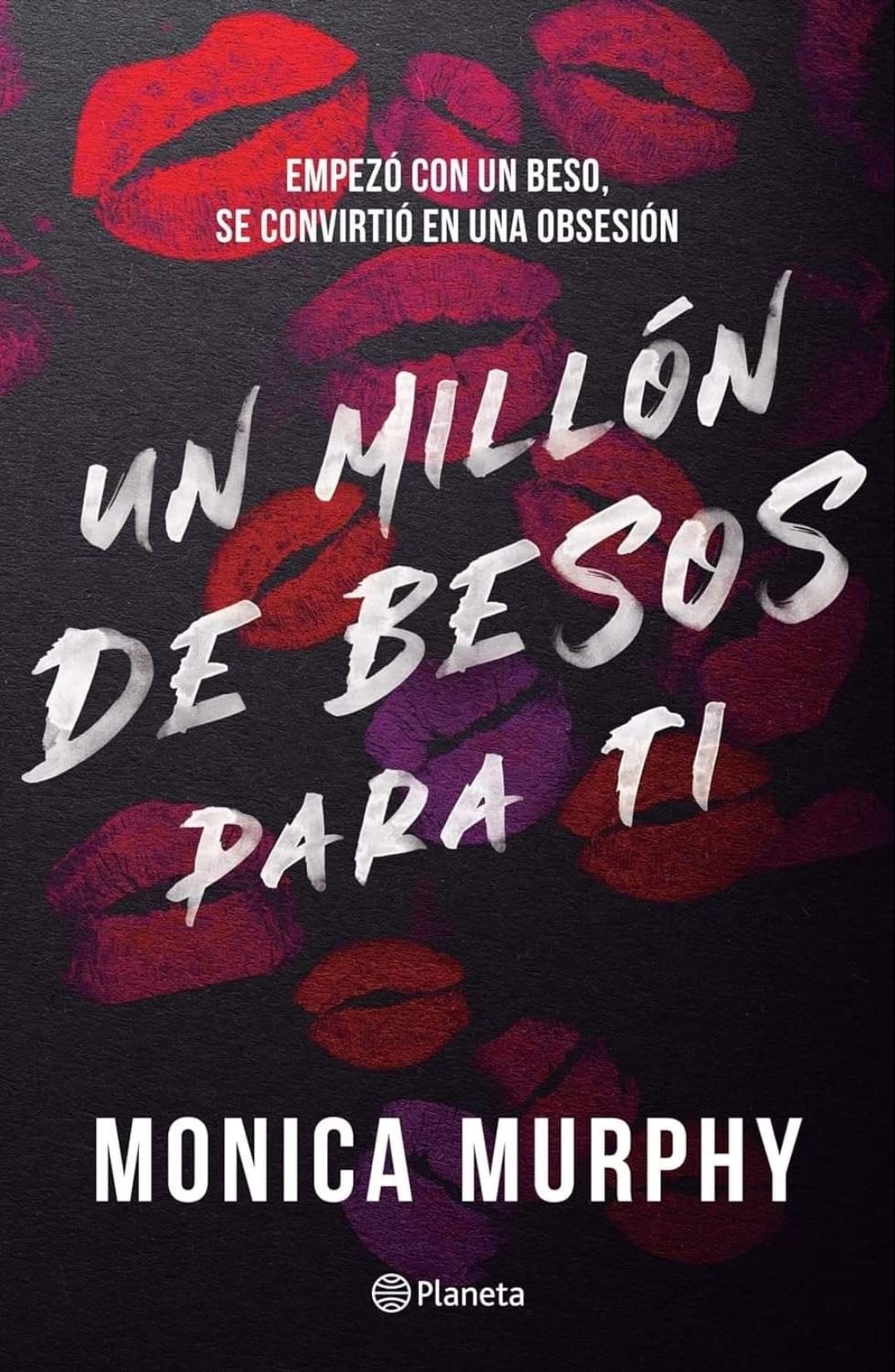 Un millón de besos para ti - Monica Murphy · 2024