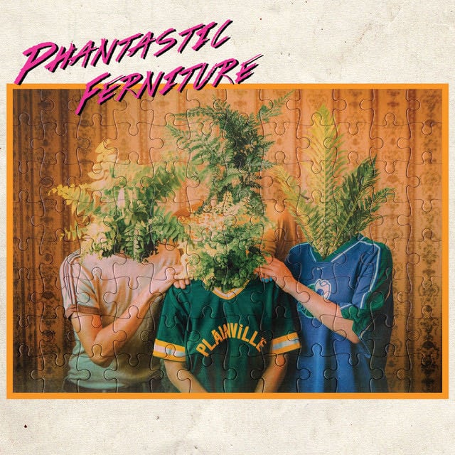 Phantastic Ferniture - Album · Phantastic Ferniture