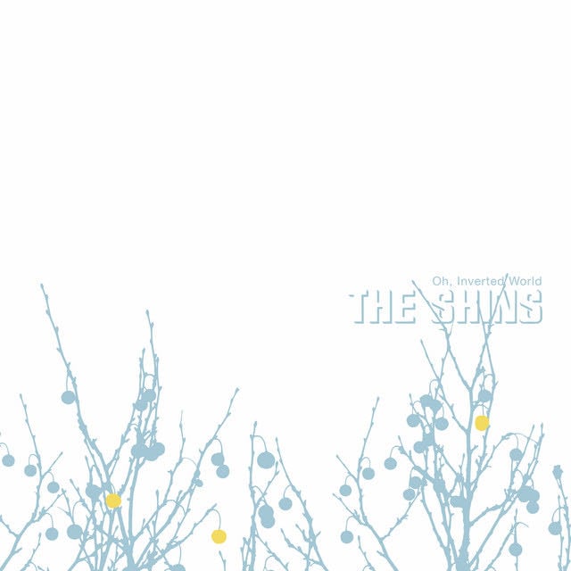 Oh, Inverted World (20th Anniversary Remaster) - Album · The Shins