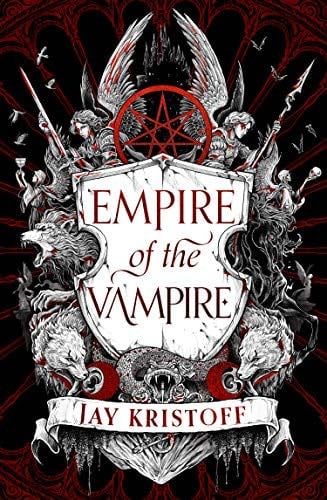 Empire of the Vampire (Empire of the Vampire, Book 1) - Jay Kristoff · 2020