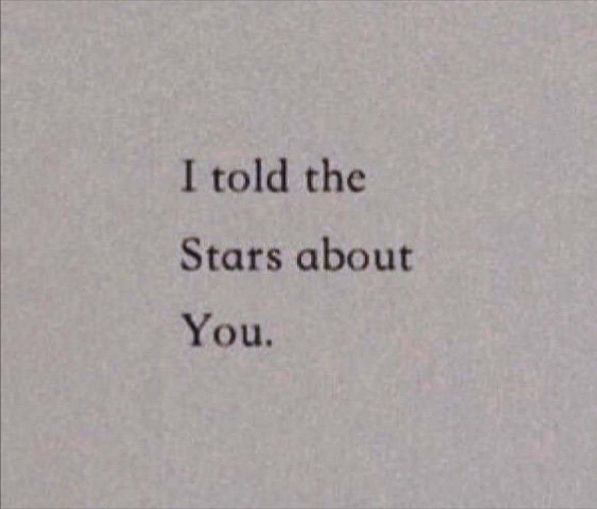 ‘i told the stars about you’