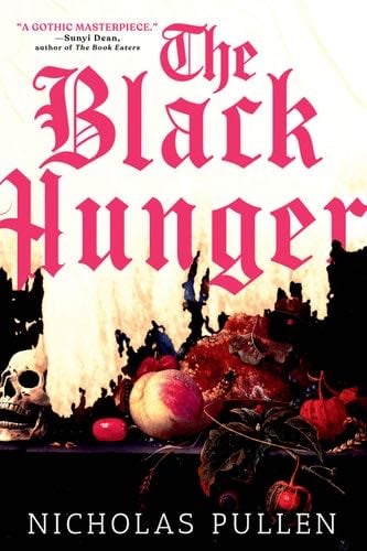 The Black Hunger - Nicholas Pullen · 2024
