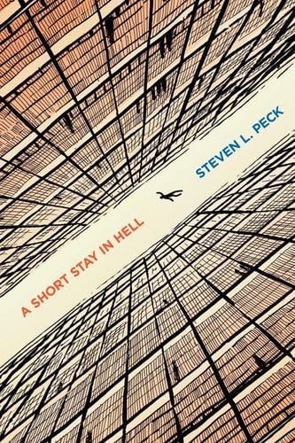 A Short Stay in Hell - Steven L. Peck · 2012