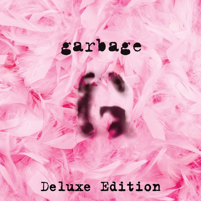 Garbage (20th Anniversary Deluxe Edition/Remastered) - Album · Garbage