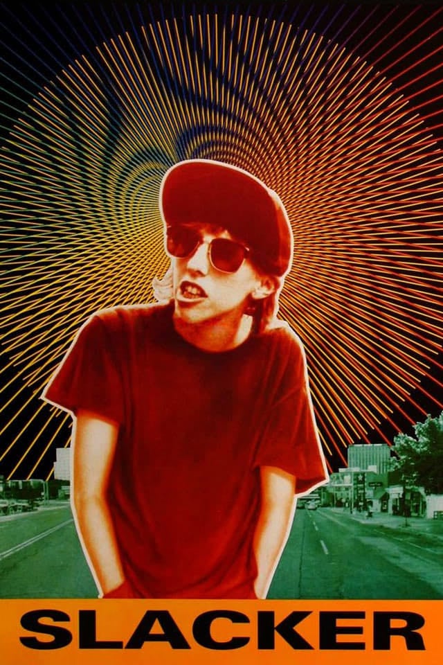 Slacker - Richard Linklater · 1991