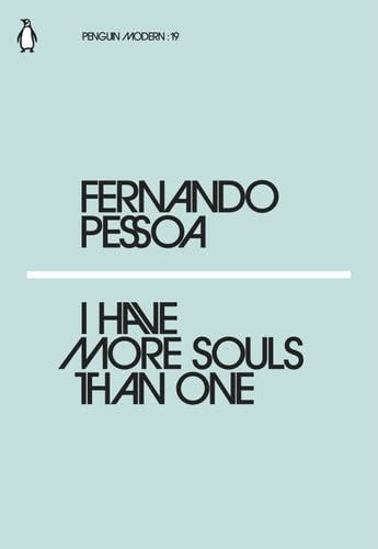 I Have More Souls Than One (PENGUIN MODERN) - PESSOA FERNANDO · 2018
