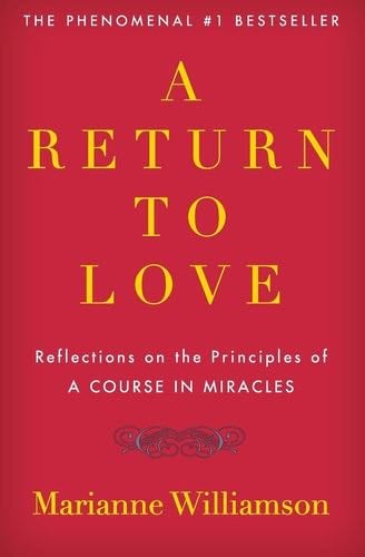 A Return to Love - Marianne Williamson · 2016