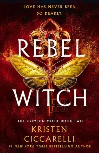 Rebel Witch - Kristen Ciccarelli · 2025