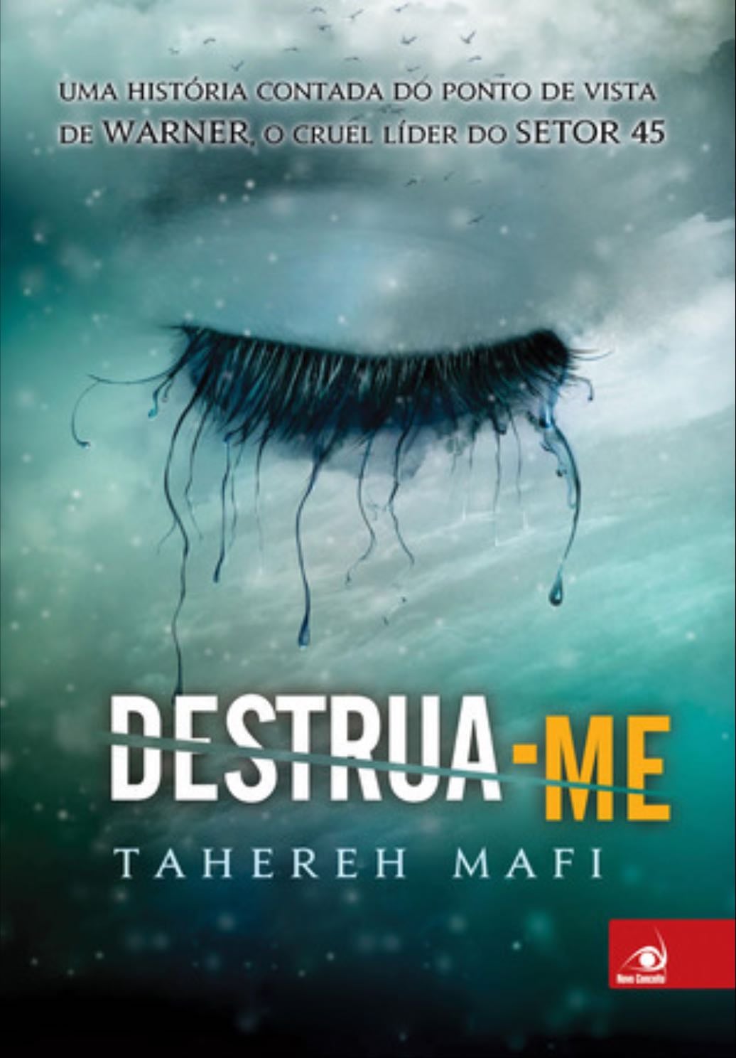 Destrua-me - Tahereh Mafi · 2012