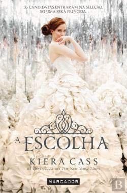 A Escolha - Kiera Cass · 2015