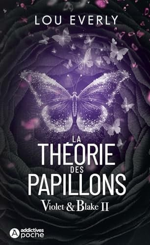 La Théorie Des Papillons - Tome 2 - Lou Everly · 2023
