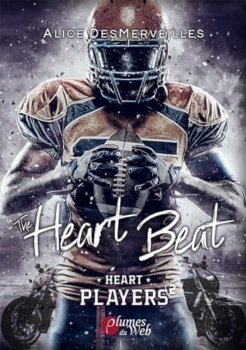 The Heart Beat - Tome 2 - Alice Desmerveilles · 2024