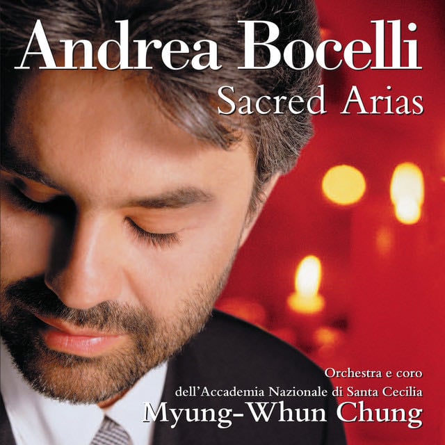Sacred Arias (Remastered) - Album · Andrea Bocelli, Coro dell'Accademia Nazionale Di Santa Cecilia, Orchestra dell'Accademia Nazionale di Santa Cecilia, Myung-Whun Chung