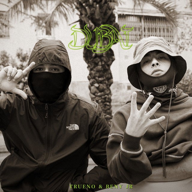 DUBAI - Song · Trueno, Beny Jr