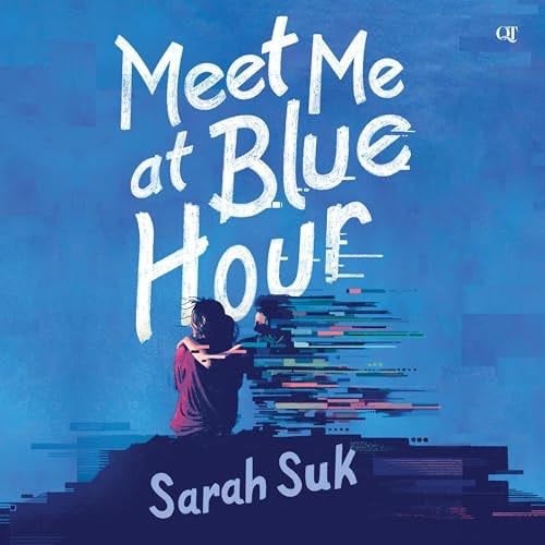 Meet Me at Blue Hour - Sarah Suk · 2025