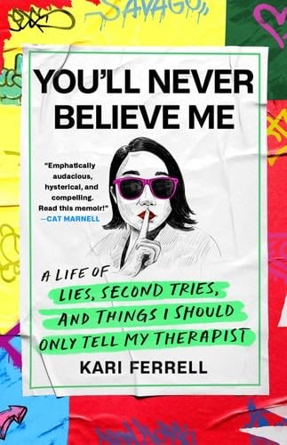 You'll Never Believe Me - Kari Ferrell · 2025
