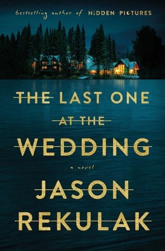 The Last One at the Wedding - Jason Rekulak · 2024