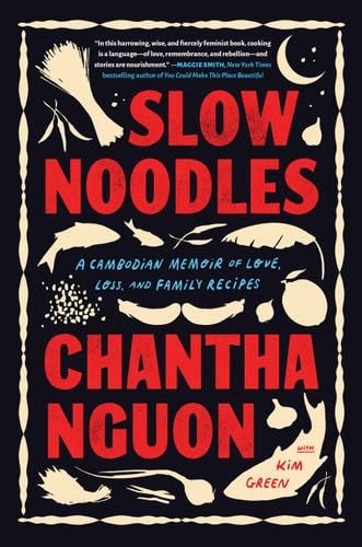 Slow Noodles - Chantha Nguon · 2024