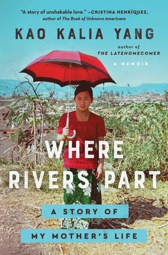 Where Rivers Part - Kao Kalia Yang · 2024