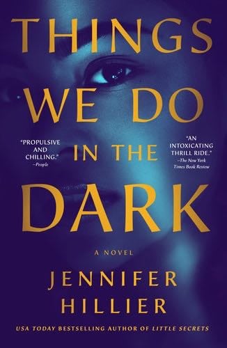 Things We Do in the Dark - Jennifer Hillier · 2023