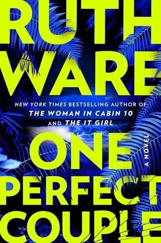 One Perfect Couple - Ruth Ware · 2024