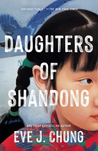 Daughters of Shandong - Eve J. Chung · 2025