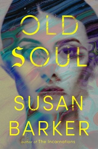 Old Soul - Susan Barker · 2025