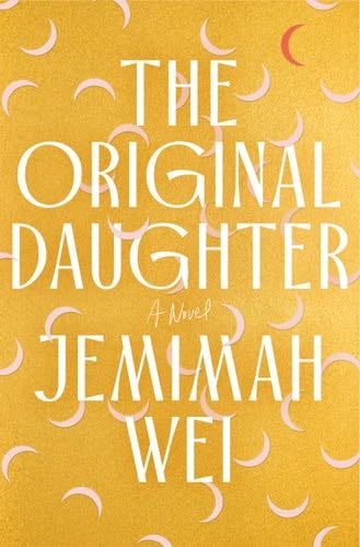 The Original Daughter - Jemimah Wei · 2025