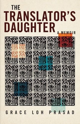 The Translator's Daughter - Grace Loh Prasad · 2024