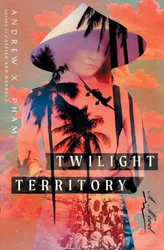 Twilight Territory - Andrew X. Pham · 2024