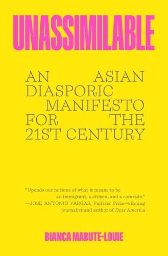Unassimilable - Bianca Mabute-Louie · 2025