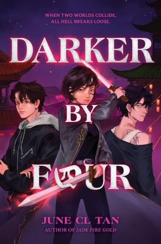 Darker by Four - June CL Tan · 2024