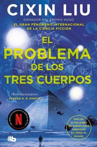El problema de los tres cuerpos - Cixin Liu · 2016