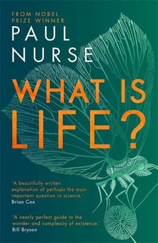 What is Life? - Paul Nurse · 2021