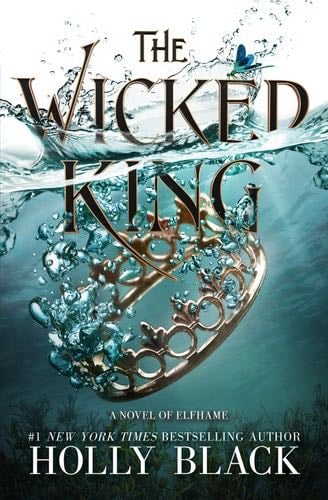 The Wicked King (The Folk of the Air Book 2) - Holly Black · 2019