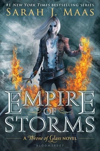 Empire of Storms (Throne of Glass, 5) - Sarah J Maas · 2017