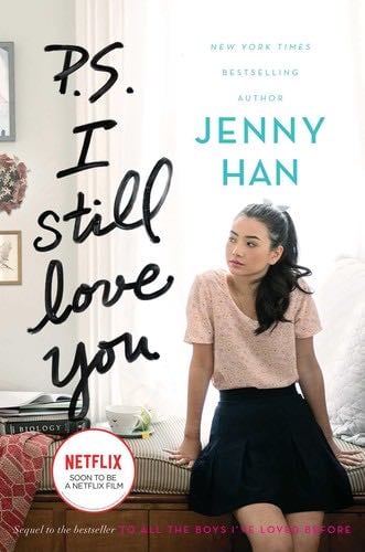 P.S. I Still Love You (2) (To All the Boys I've Loved Before) - Jenny Han · 2017