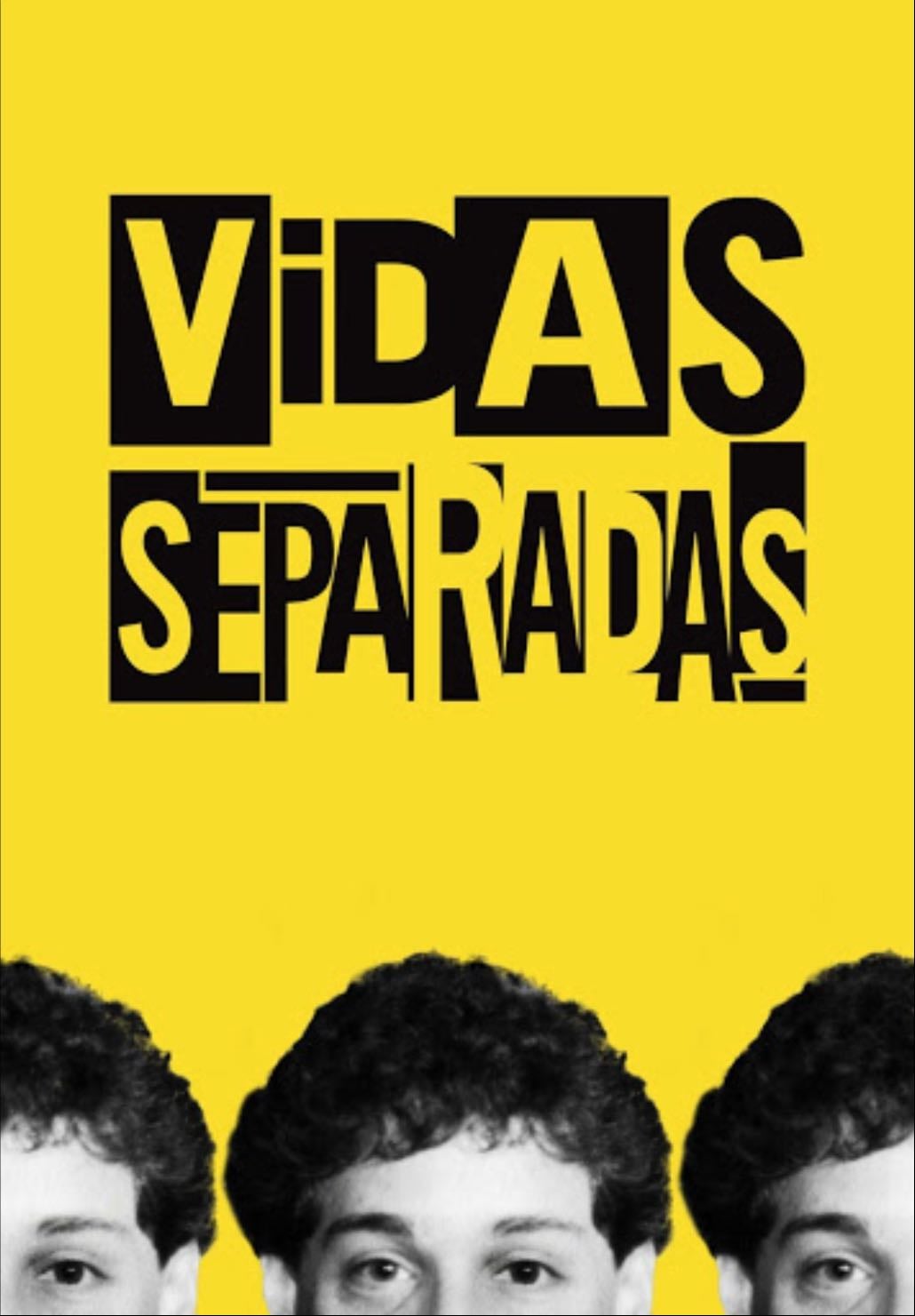 Vidas separadas - Documental 2018