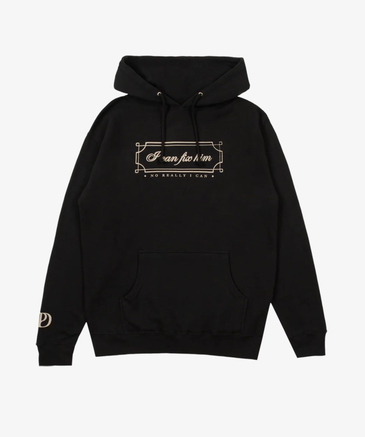 I CAN FIX HIM HOODIE