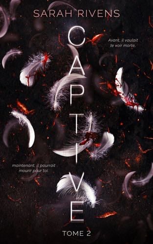 Captive - tome 2 (French Edition) - Sarah Rivens · 2022