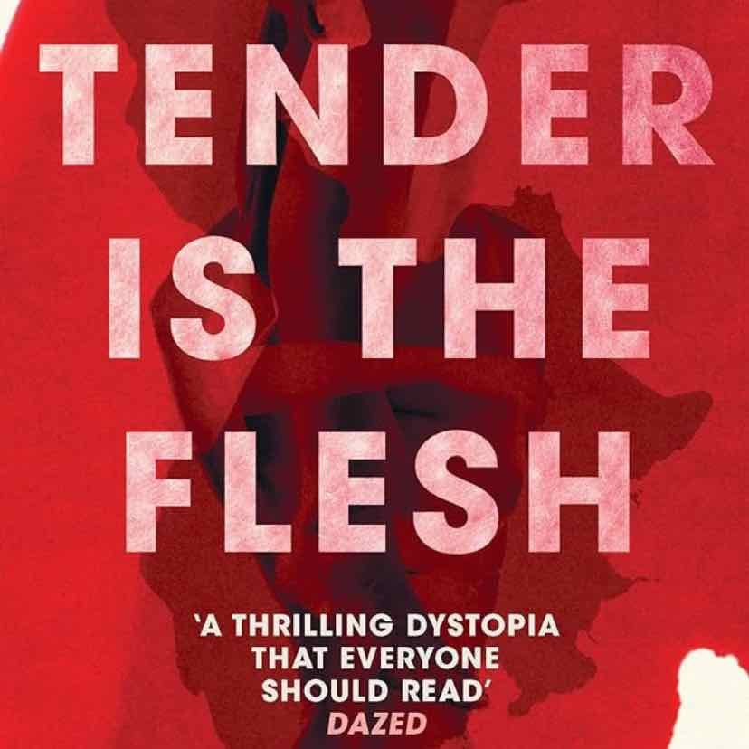 Tender Is the Flesh - Agustina Bazterrica · 2020