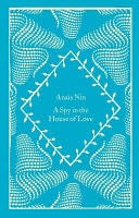 A Spy in the House of Love - Anaïs Nin · 2023