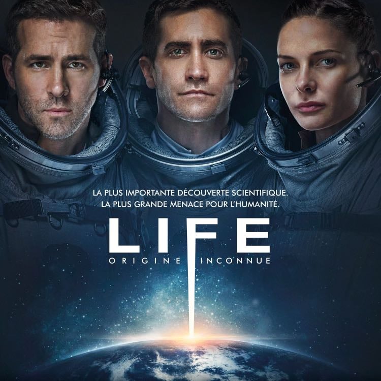 Life : Origine Inconnue - Daniel Espinosa · 2017
