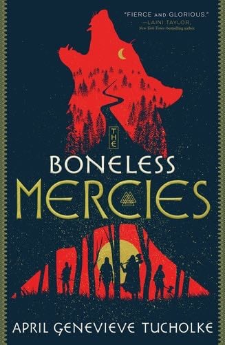 The Boneless Mercies - April Genevieve Tucholke · 2020
