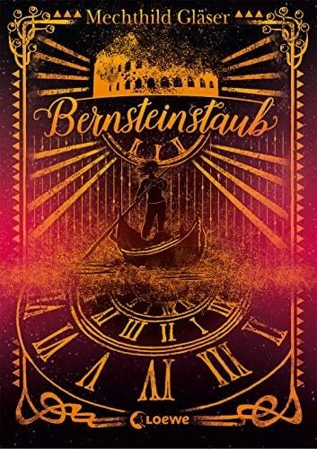 Bernsteinstaub - Mechthild Gläser · 2018