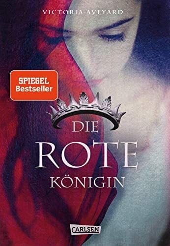 Die rote Königin - Victoria Aveyard · 2015